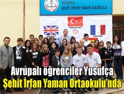 Avrupalı öğrenciler Yusufça Şehit İrfan Yaman Ortaokulunda