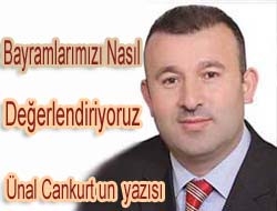 Bayramlarımızı Nasıl Değerlendiriyoruz?