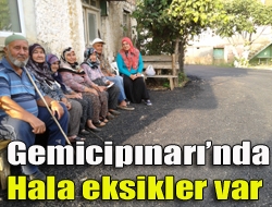 Gemicipınarı’nda hala eksikler var