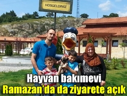 Hayvan bakımevi Ramazanda da ziyarete açık