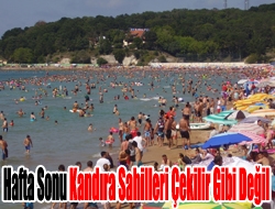 Hafta sonu Kandıra sahilleri çekilir gibi değil