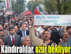 Kandıralılar, özür bekliyor