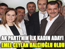 Ak Partinin ilk kadın adayı Emel Ceylan Balcıoğlu oldu