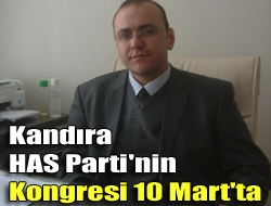 Kandıra HAS Parti'nin kongresi 10 Mart'ta