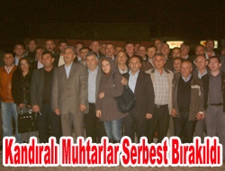 Kandıralı muhtarlar serbest bırakıldı