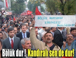 Bölük dur ! Kandıralı sen de dur!