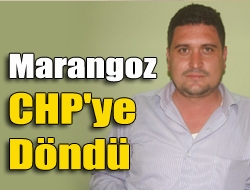 Marangoz CHP'ye döndü