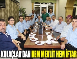 Kulaçlardan Hem Mevlit Hem İftar