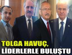 Tolga Havuç, liderlerle buluştu