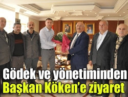 Gödek ve yönetiminden Başkan Kökene ziyaret