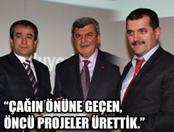 Çağın önüne geçen, öncü projeler ürettik