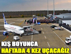 Kış boyunca haftada 4 kez uçacağız