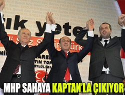 MHP sahaya Kaptanla çıkıyor