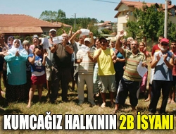 Kumcağız halkının 2B isyanı