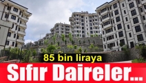 85 bin liraya sıfır daireler...