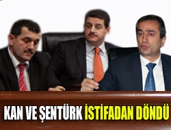 Kan ve Şentürk istifadan döndü