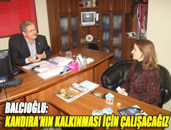 Balcıoğlu: Kandıranın kalkınması için çalışacağız