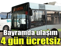 Bayramda ulaşım 4 gün ücretsiz