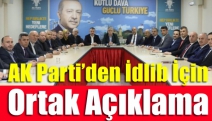 AK Parti’den İdlib için ortak açıklama