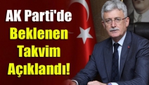 AK Parti'de Beklenen Takvim Açıklandı!