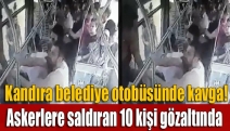 Askerlere saldıran 10 kişi gözaltında