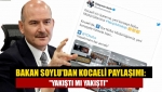 Bakan Soylu'dan Kocaeli paylaşımı: "Yakıştı mı yakıştı"