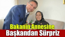 Bakanın Annesine Başkandan Sürpriz