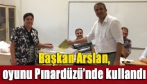 Başkan Arslan, oyunu Pınardüzü’nde kullandı