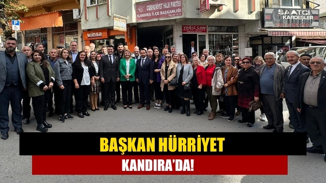 Başkan Hürriyet Kandıra’da!