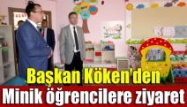 Başkan Köken’den minik öğrencilere ziyaret