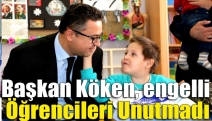 Başkan Köken, engelli öğrencileri unutmadı