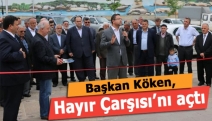 Başkan Köken, Hayır Çarşısı’nı açtı