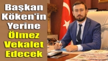 Başkan Köken’in yerine Ölmez vekalet edecek