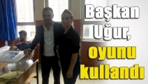 Başkan Uğur, oyunu kullandı