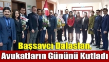 Başsavcı Dalaslan, avukatların gününü kutladı