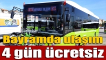 Bayramda ulaşım 4 gün ücretsiz