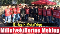 Birleşik Metal’den milletvekillerine mektup