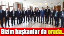 Bizim başkanlar da orada..