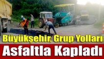 Büyükşehir, grup yolları asfaltla kapladı