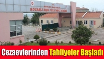 Cezaevlerinden tahliyeler başladı