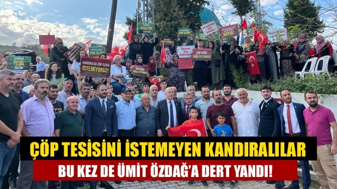 Çöp tesisini istemeyen Kandıralılar bu kez de Ümit Özdağ’a dert yandı!