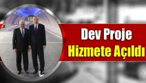 Dev proje hizmete açıldı