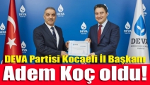 DEVA Partisi Kocaeli İl Başkanı Adem Koç oldu!