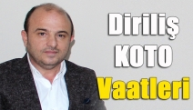 Diriliş KOTO vaatleri