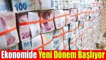 Ekonomide yeni dönem başlıyor