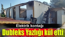 Elektrik kontağı Dubleks Yazlığı kül etti