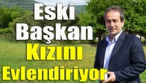 Eski Başkan Kızını Evlendiriyor