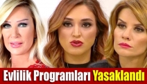 Evlilik programları yasaklandı