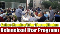 Gebze Kandıra'lılar Derneğinden Geleneksel İftar Programı