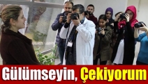 Gülümseyin, çekiyorum